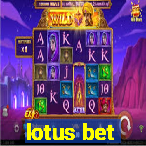 lotus bet